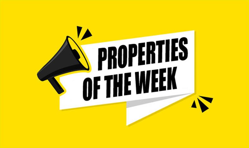 Properties of the week.